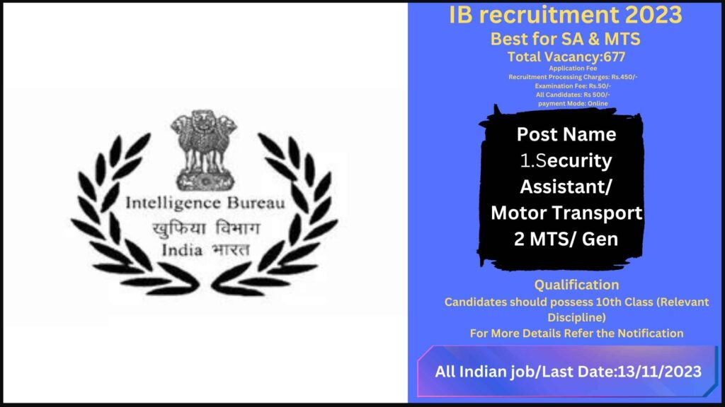 IB recruitment 2023 – Best for SA & MTS 677 Posts Apply Online