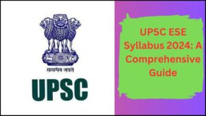 UPSC ESE Syllabus 2024